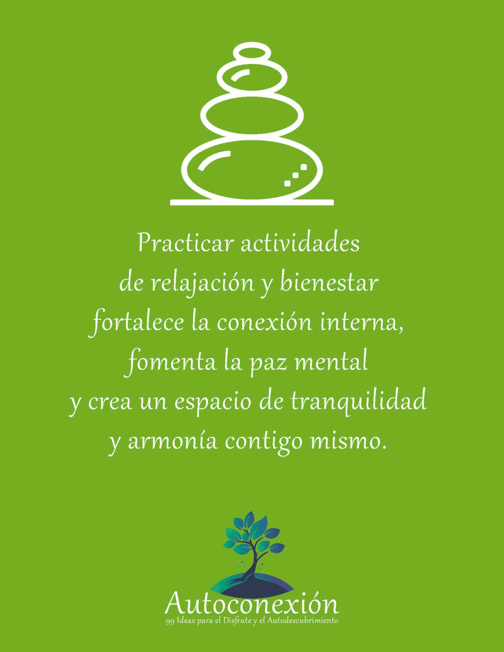Autoconexión: 99 Ideas para el Disfrute y el Autodescubrimiento (Diario Digital de actividades invidual)