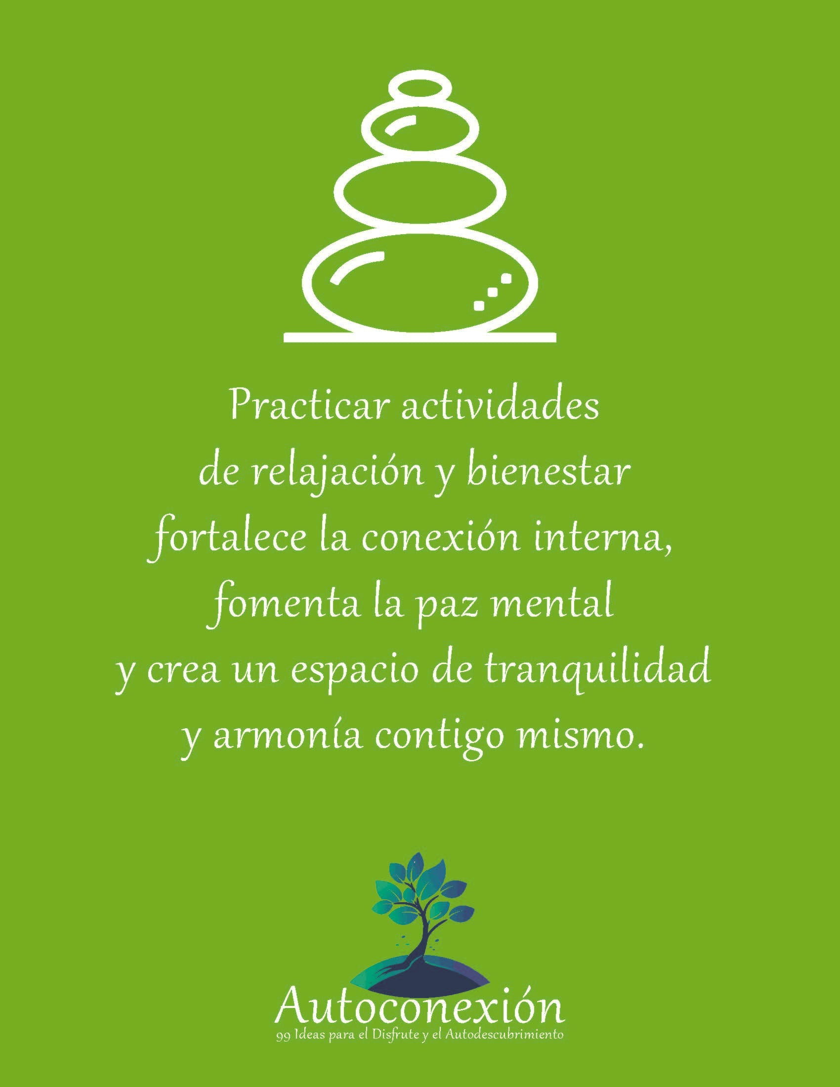 Autoconexión: 99 Ideas para el Disfrute y el Autodescubrimiento (Diario Digital de actividades invidual)